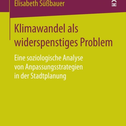 Klimawandel als widerspenstiges Problem: Eine