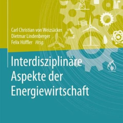 Interdisziplinäre Aspekte der Energiewirtschaft