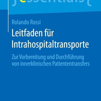 Leitfaden für Intrahospitaltransporte: Zur