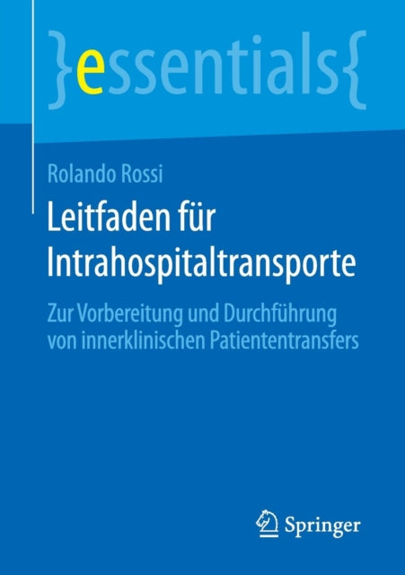 Leitfaden für Intrahospitaltransporte: Zur
