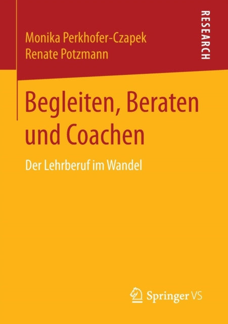 Begleiten, Beraten und Coachen: Der Lehrberuf im