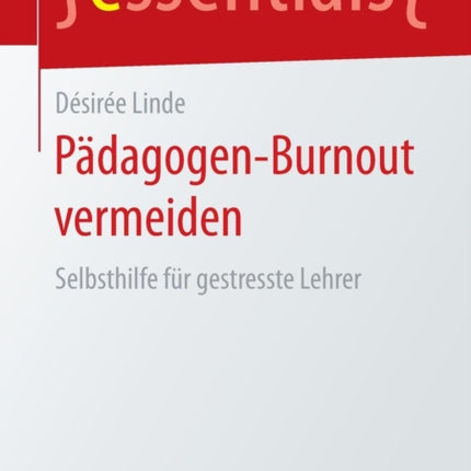 Pädagogen-Burnout vermeiden: Selbsthilfe für