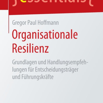 Organisationale Resilienz: Grundlagen und