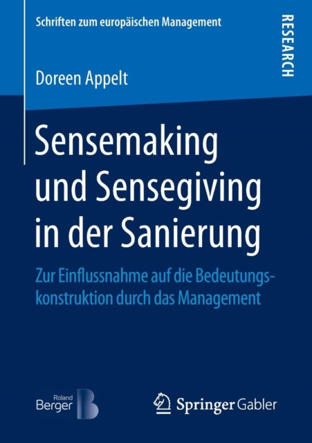 Sensemaking und Sensegiving in der Sanierung: Zur