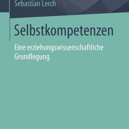 Selbstkompetenzen: Eine