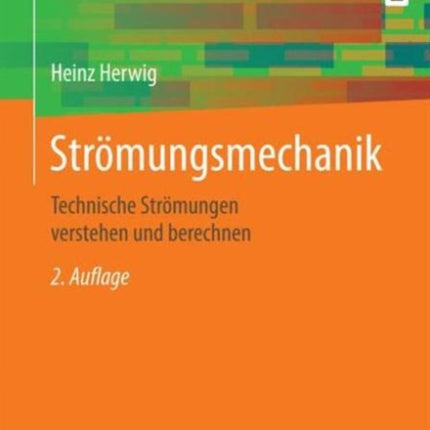 Strömungsmechanik: Einführung in die Physik von