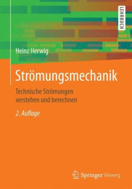 Strömungsmechanik: Einführung in die Physik von