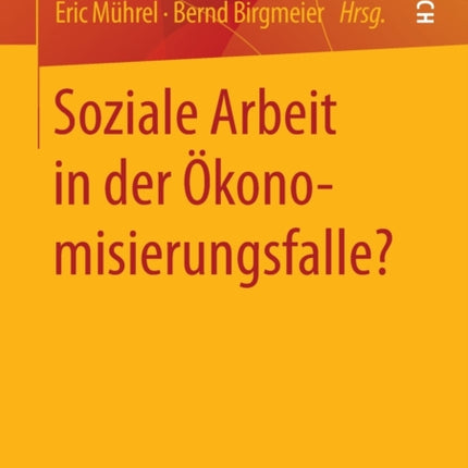 Soziale Arbeit in der Ökonomisierungsfalle?