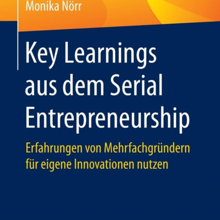 Key Learnings aus dem Serial Entrepreneurship:
