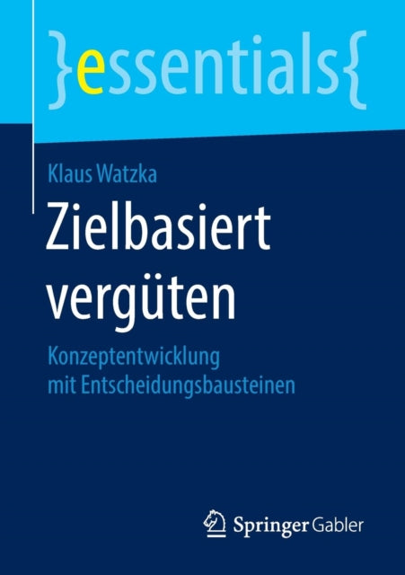 Zielbasiert vergüten: Konzeptentwicklung mit