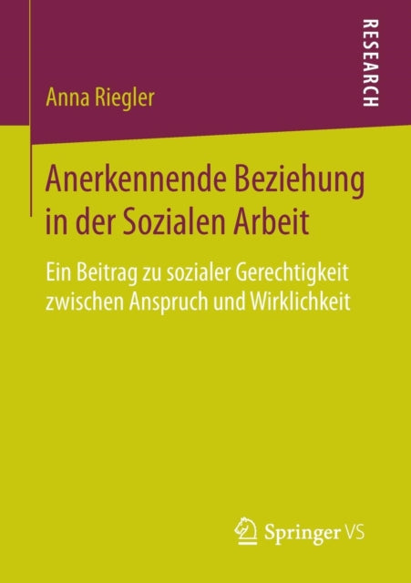 Anerkennende Beziehung in der Sozialen Arbeit: