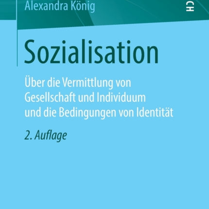 Sozialisation: Über die Vermittlung von