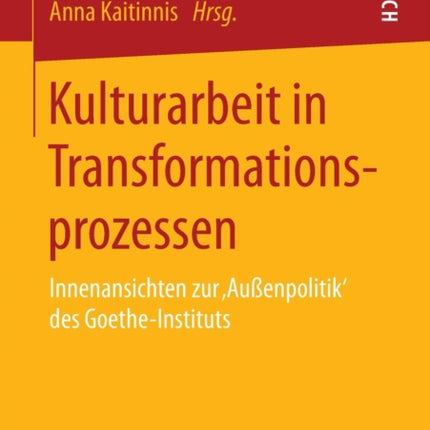 Kulturarbeit in Transformationsprozessen: