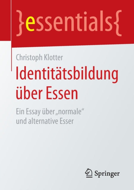 Identitätsbildung über Essen: Ein Essay über