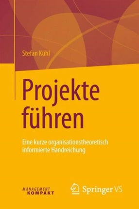 Projekte führen: Eine kurze