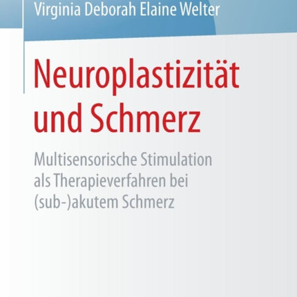 Neuroplastizität und Schmerz: Multisensorische