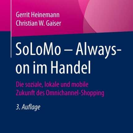 SoLoMo – Always-on im Handel: Die soziale, lokale