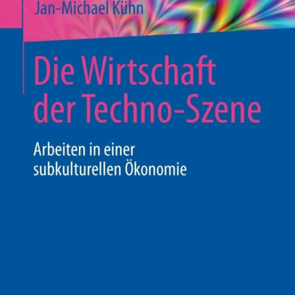 Die Wirtschaft der Techno-Szene: Arbeiten in