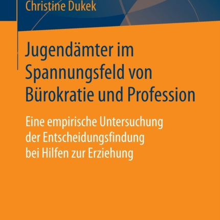 Jugendämter im Spannungsfeld von Bürokratie und