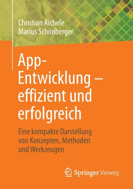 App-Entwicklung – effizient und erfolgreich: Eine