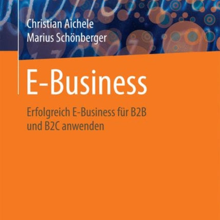 E-Business: Eine Übersicht für erfolgreiches B2B und B2C