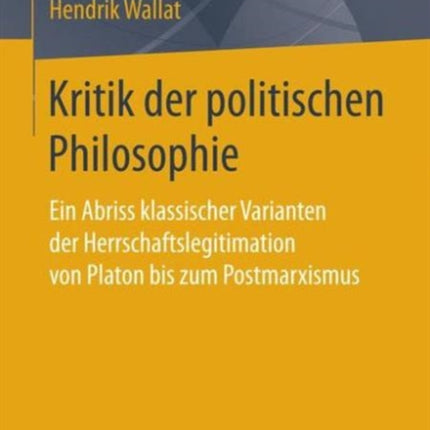 Kritik der politischen Philosophie: Ein Abriss