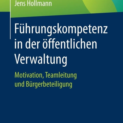 Führungskompetenz in der öffentlichen Verwaltung: