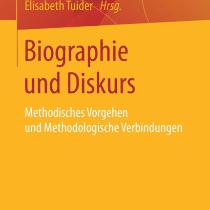 Biographie und Diskurs: Methodisches Vorgehen und