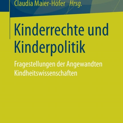 Kinderrechte und Kinderpolitik: Fragestellungen