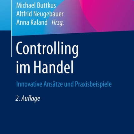 Controlling im Handel: Innovative Ansätze und