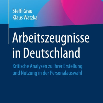 Arbeitszeugnisse in Deutschland: Kritische