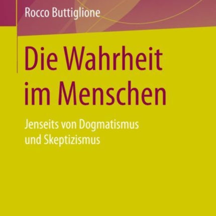 Die Wahrheit im Menschen: Jenseits von