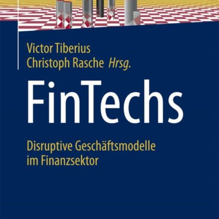 FinTechs: Disruptive Geschäftsmodelle im