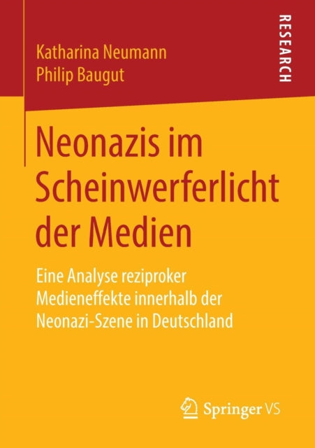 Neonazis im Scheinwerferlicht der Medien: Eine