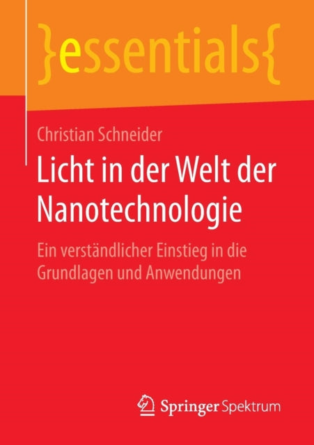 Licht in Der Welt Der Nanotechnologie: Ein