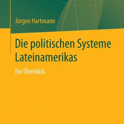 Die politischen Systeme Lateinamerikas: Ein