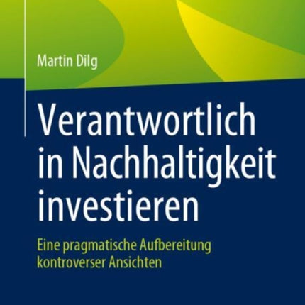 Verantwortlich in Nachhaltigkeit investieren