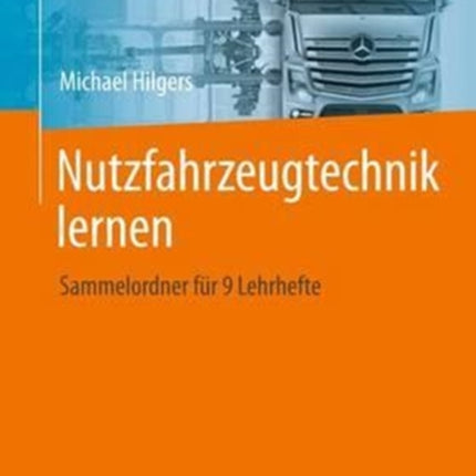 Nutzfahrzeugtechnik lernen: Sammelordner für 9 Lehrhefte