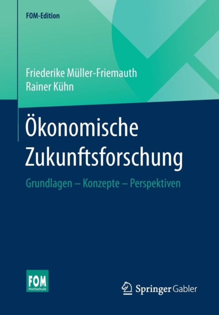 Ökonomische Zukunftsforschung: Grundlagen –