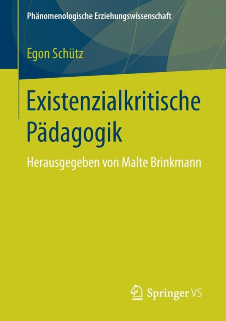 Existenzialkritische Pädagogik: Herausgegeben von