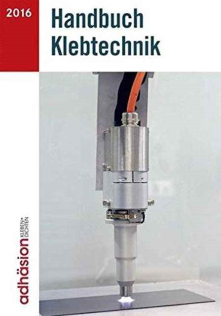 Handbuch Klebtechnik 2016