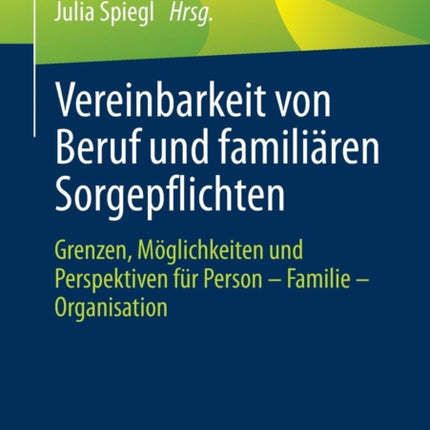 Vereinbarkeit von Beruf und familiären