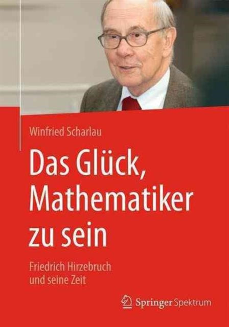 Das Glück, Mathematiker zu sein: Friedrich