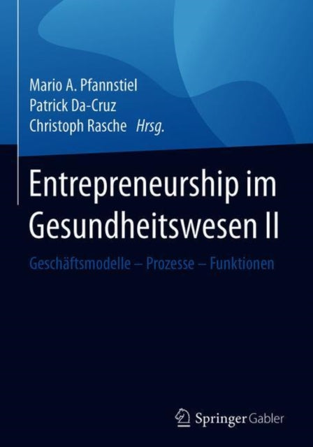 Entrepreneurship im Gesundheitswesen II: