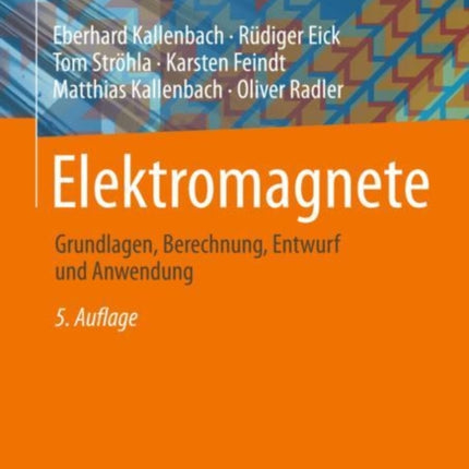 Elektromagnete: Grundlagen, Berechnung, Entwurf