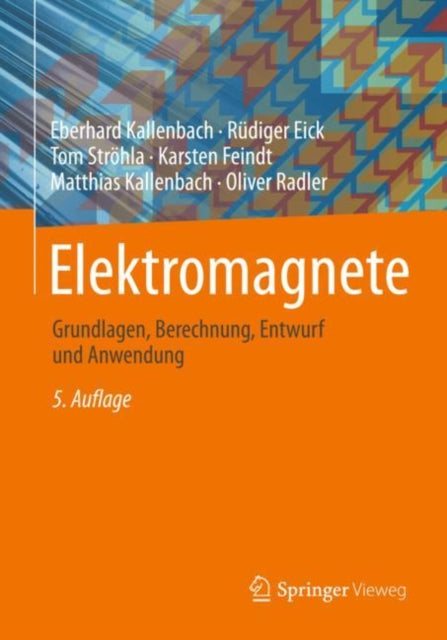 Elektromagnete: Grundlagen, Berechnung, Entwurf