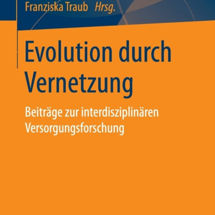 Evolution durch Vernetzung: Beiträge zur