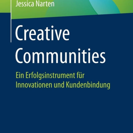 Creative Communities: Ein Erfolgsinstrument für