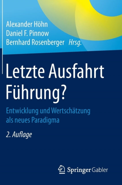 Letzte Ausfahrt Führung?: Entwicklung und