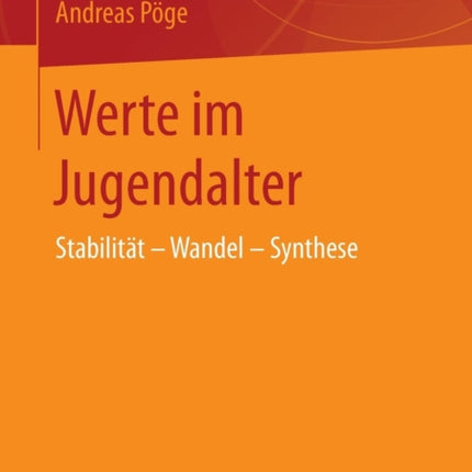 Werte im Jugendalter: Stabilität – Wandel -